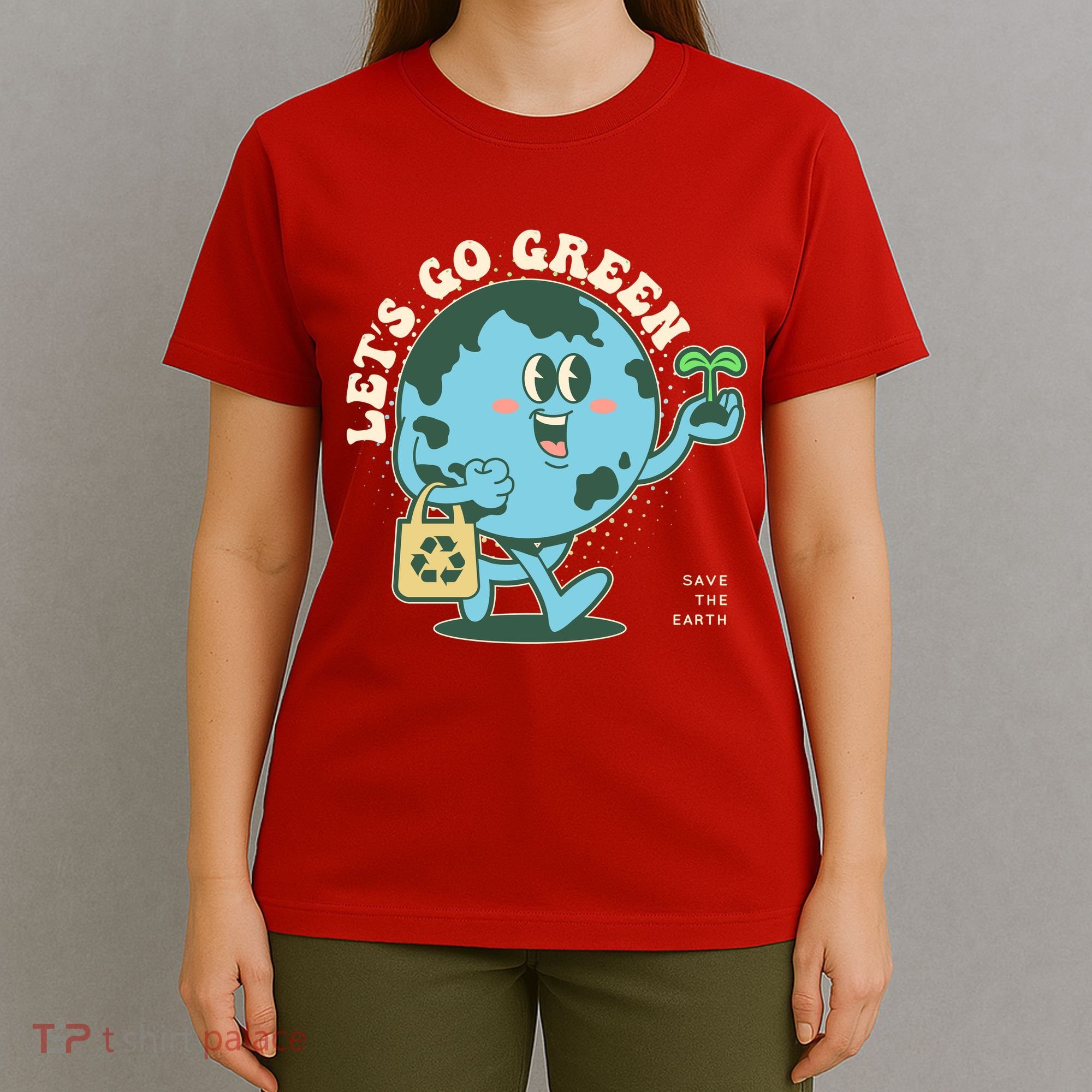 Cute Earth Day Lets Go Green Save The Earth T-Shirt
