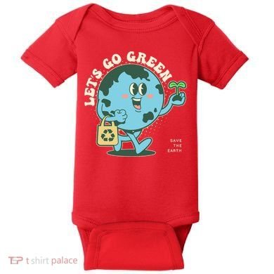 Cute Earth Day Lets Go Green Save The Earth Baby Bodysuit