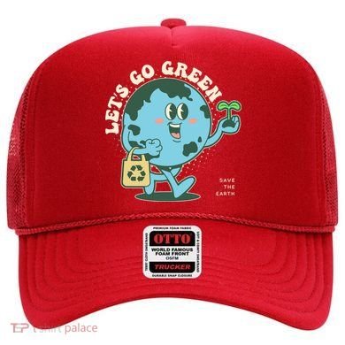 Cute Earth Day Lets Go Green Save The Earth Hat