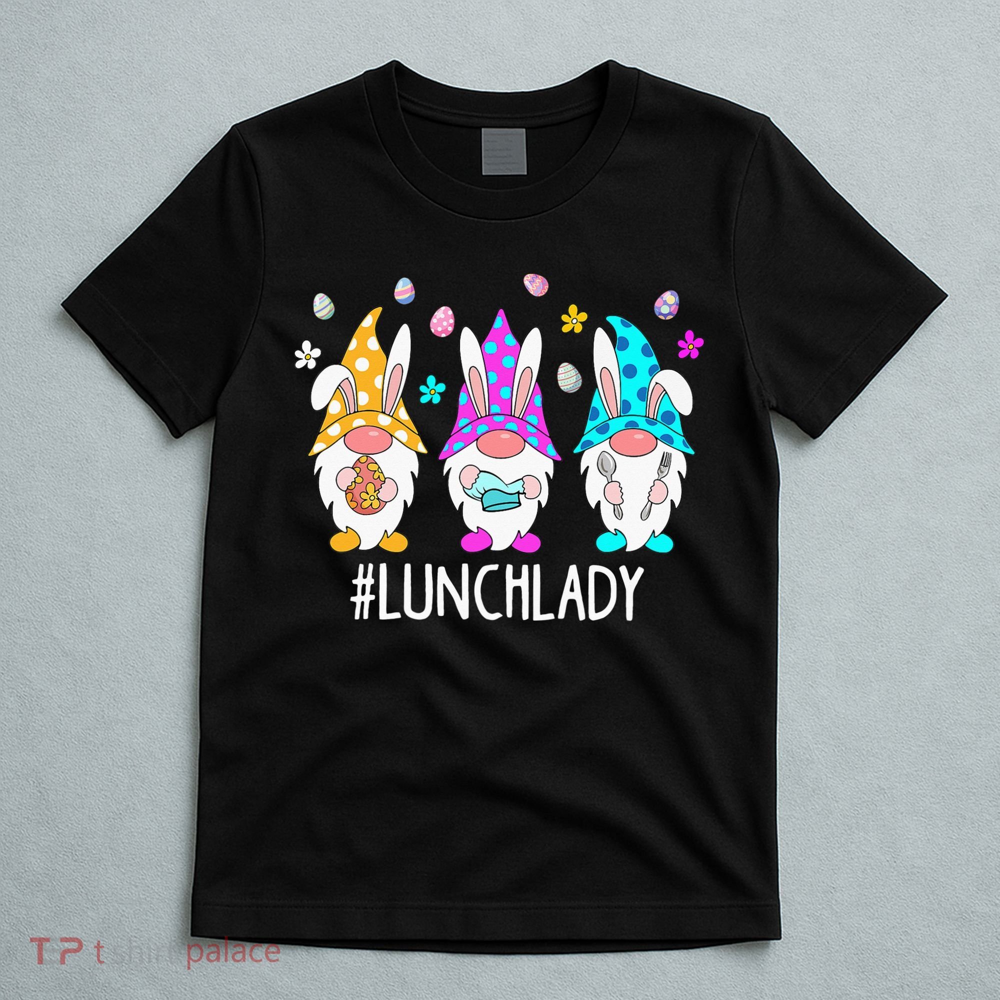 Cute Easter Day Gnome Love Lunch Lady  Matching T-Shirt