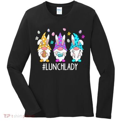 Cute Easter Day Gnome Love Lunch Lady  Matching Women's Long Sleeve Shirt