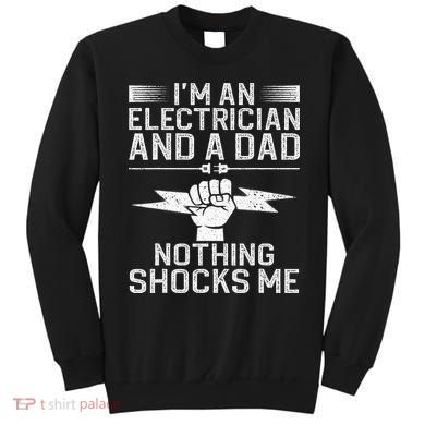 Cool Electrician Design For Dad Professional Electrician Sweatshirt