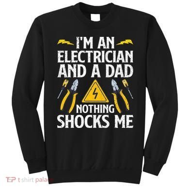 Cool Electrician Design For Dad Professional Electrician Sweatshirt