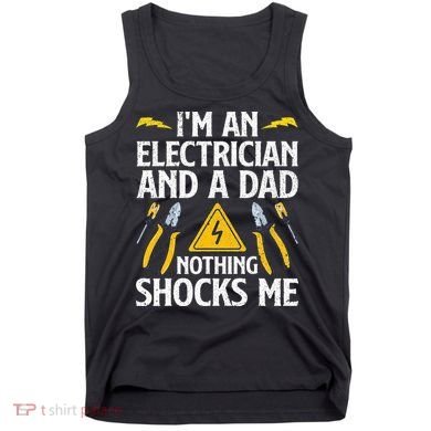 Cool Electrician Design For Dad Professional Electrician Tank Top