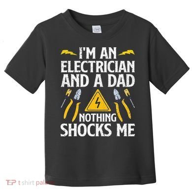 Cool Electrician Design For Dad Professional Electrician Toddler T-Shirt