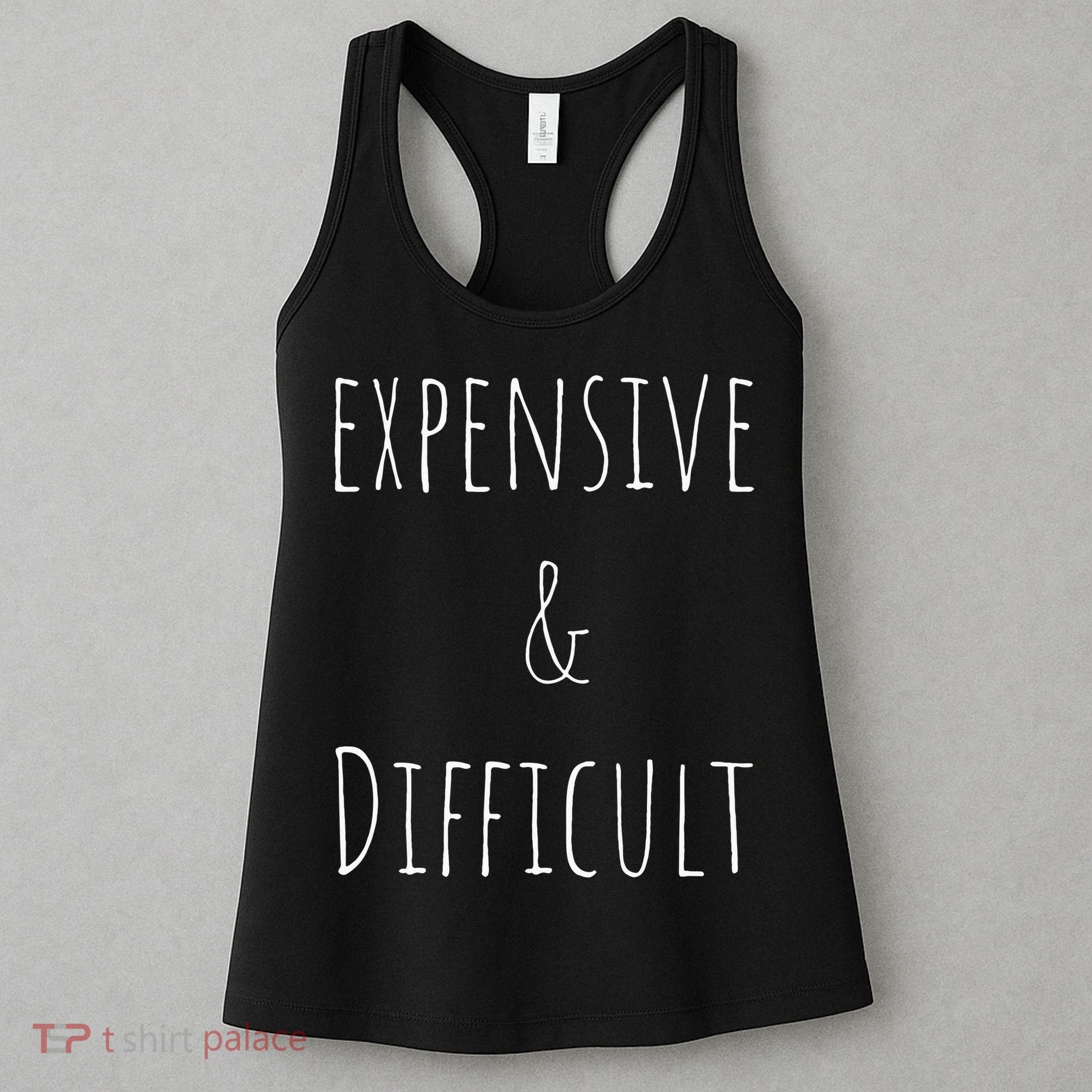 Cute Expensive & Difficult Women's Tank Top