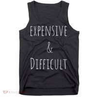 Cute Expensive & Difficult Tank Top thumb 0
