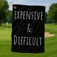 Cute Expensive & Difficult Golf Towel thumb 1