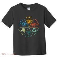Celebrate Earth Day Save Rescue Recycle Plant Clean Care Toddler T-Shirt thumb 0