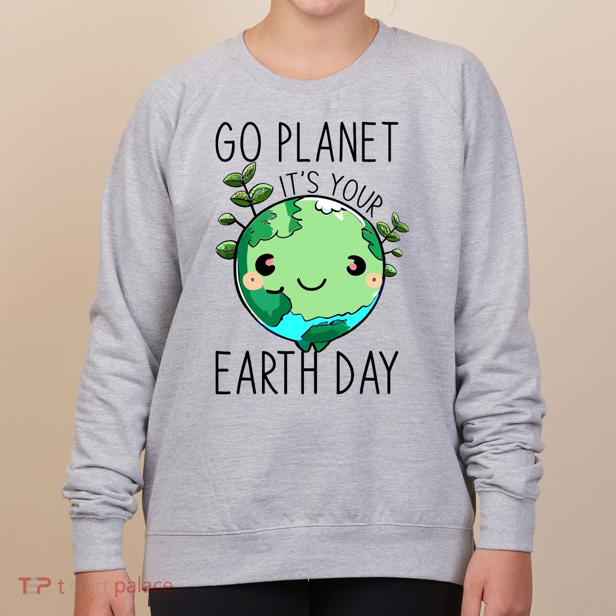 Cute Earth Day Go Planet Earth Day Women's Sweatshirt