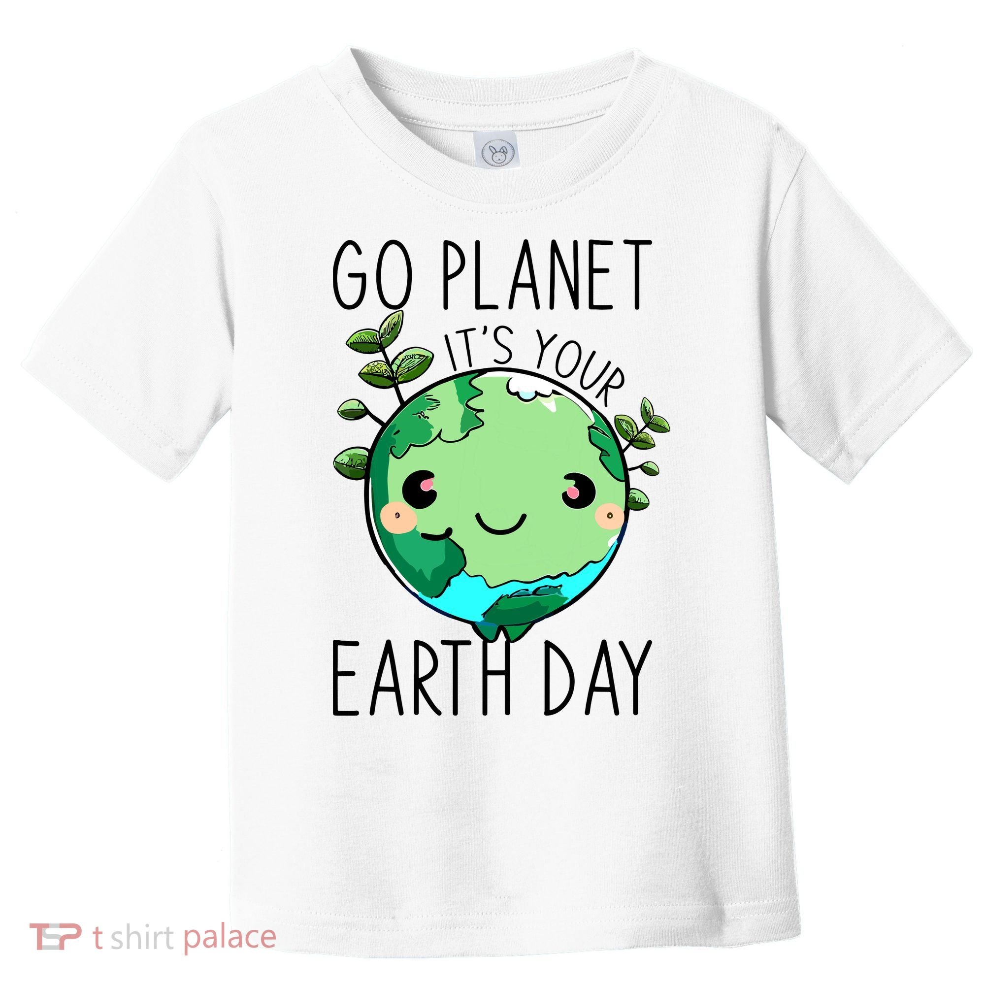 Cute Earth Day Go Planet Earth Day Toddler T-Shirt