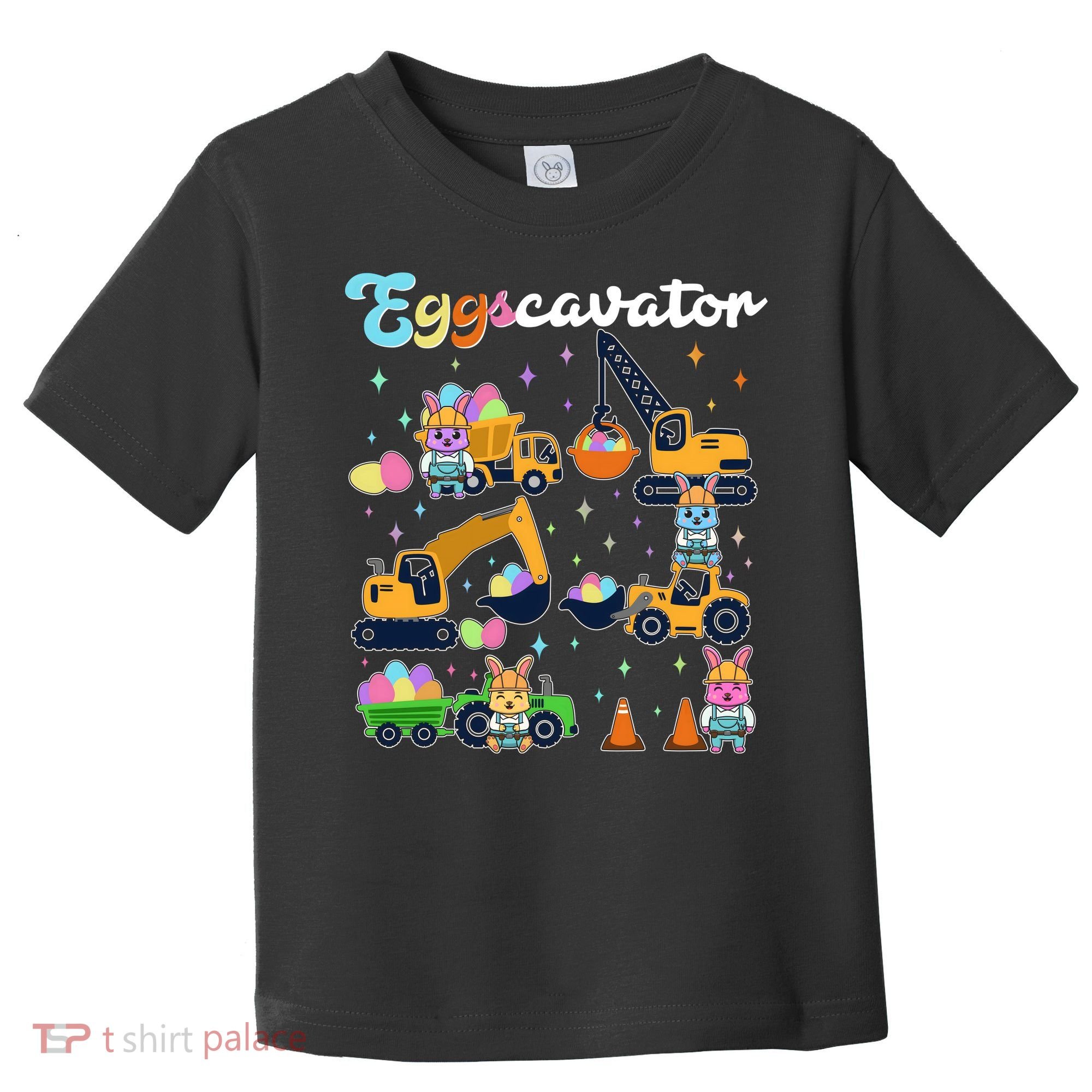 Cute Easter Eggscavator Construction Bunny Rabbits Toddler T-Shirt