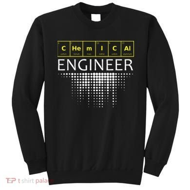 Chemical Engineer Engineering Gifts Sweatshirt