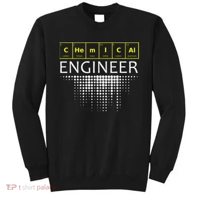 Chemical Engineer Engineering Gifts Sweatshirt