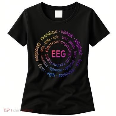 Colorful EEG - EEG Appreciation - EEG Pediatric Appreciation Women's T-Shirt