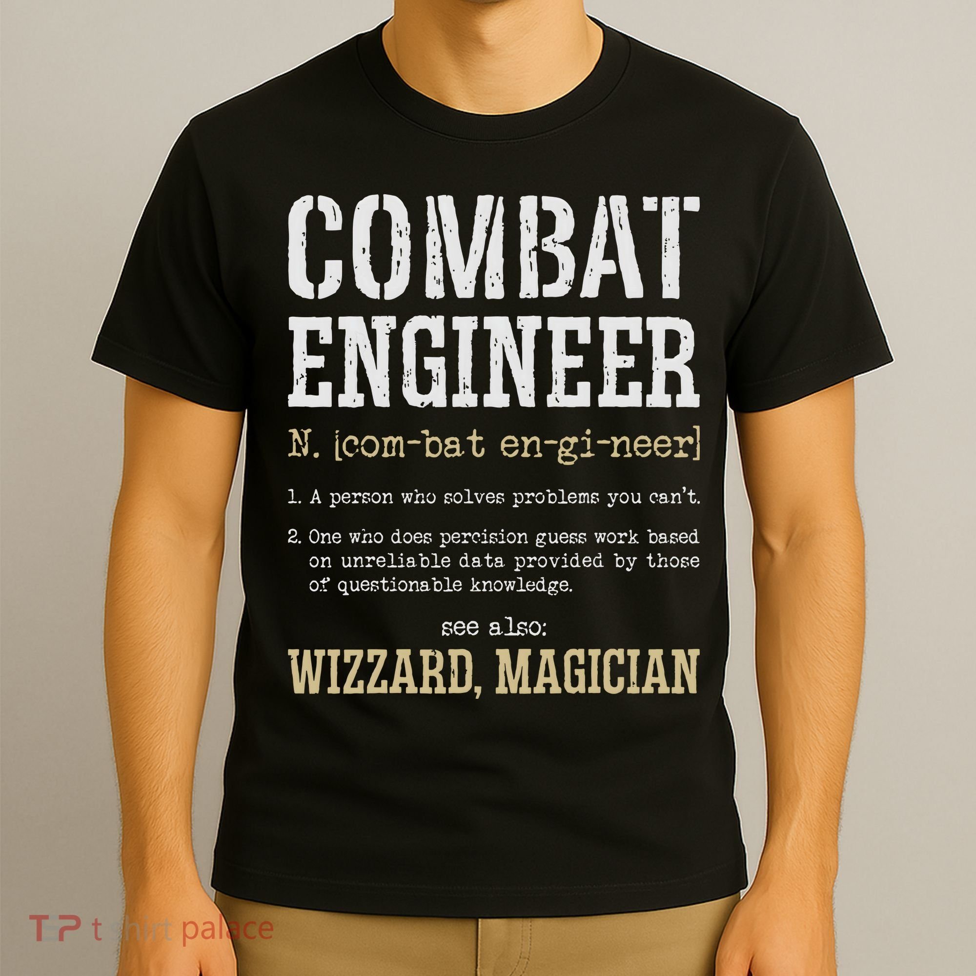 Combat Engineer Funny Engineering Dictionary Term Definition T-Shirt