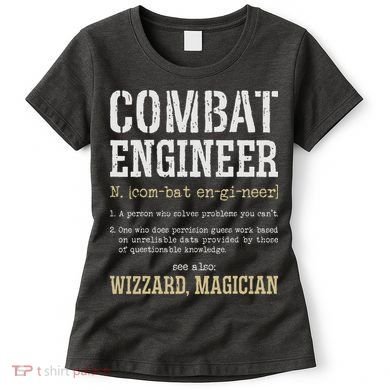 Combat Engineer Funny Engineering Dictionary Term Definition Women's T-Shirt