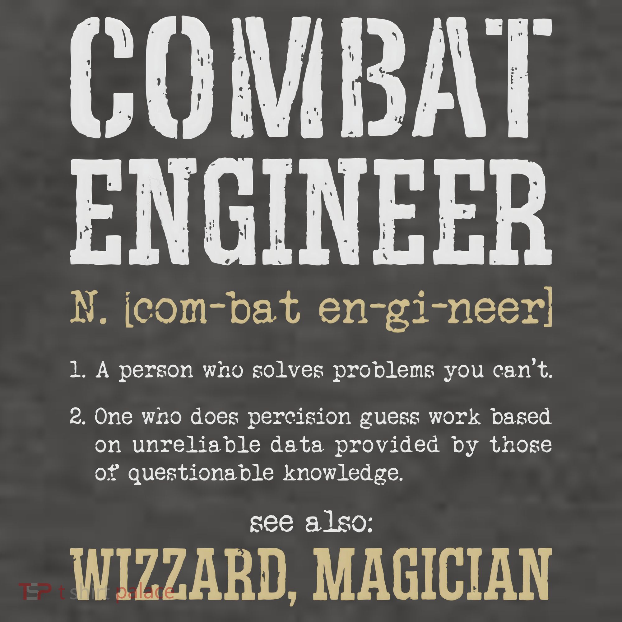 Combat Engineer Funny Engineering Dictionary Term Definition Women's T-Shirt
