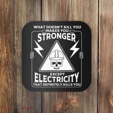 Cool Electrician Gift Funny Electricity Kill You Lineman Coaster