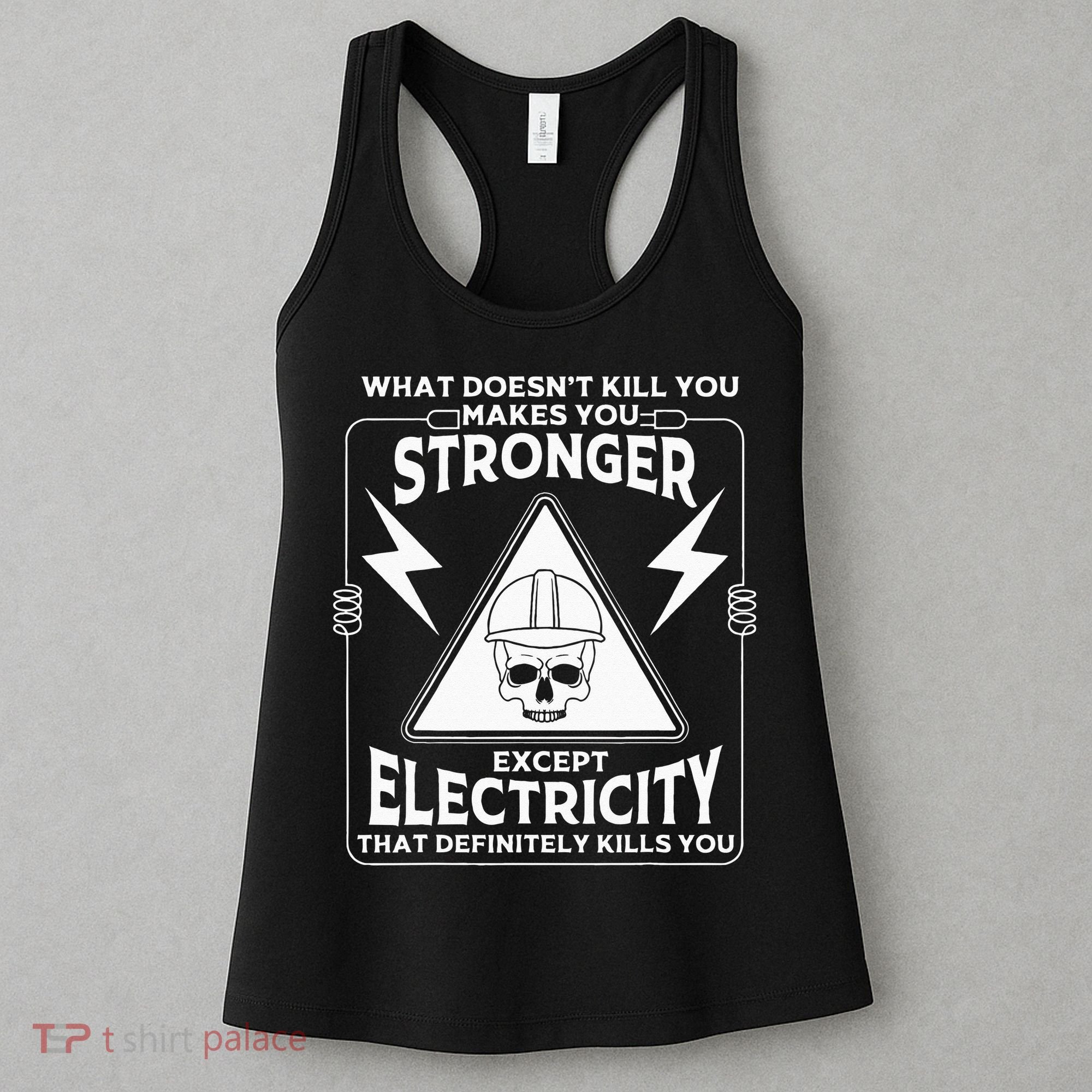 Cool Electrician Gift Funny Electricity Kill You Lineman Women's Tank Top