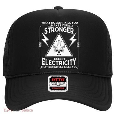 Cool Electrician Gift Funny Electricity Kill You Lineman Hat