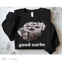 Car Enthusias Good Carbs 4 Barrel Carburetor Sweatshirt thumb 2