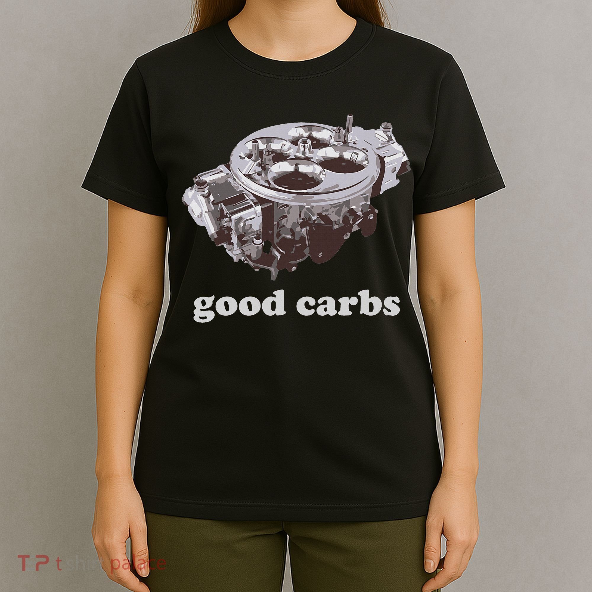 Car Enthusias Good Carbs 4 Barrel Carburetor T-Shirt