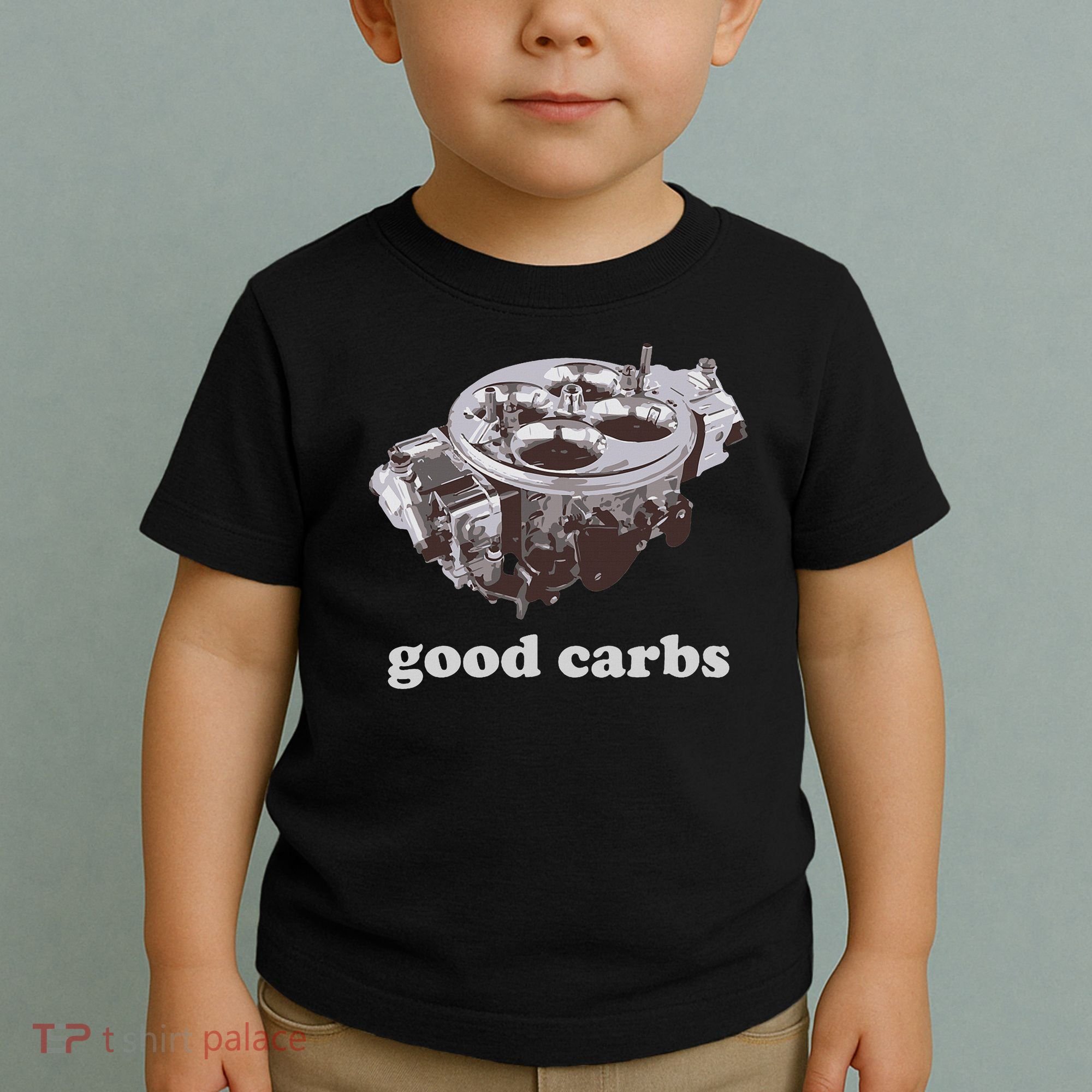 Car Enthusias Good Carbs 4 Barrel Carburetor Toddler T-Shirt
