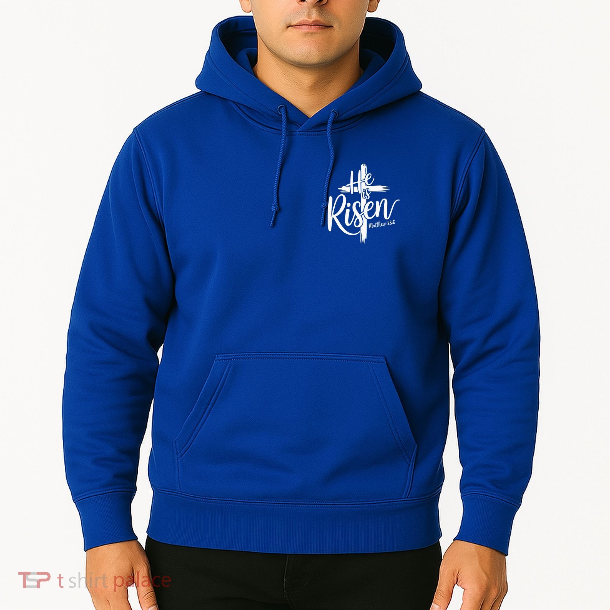 Celebrate Easter He Is Risen Matthew 28:6 Front And Back Hoodie