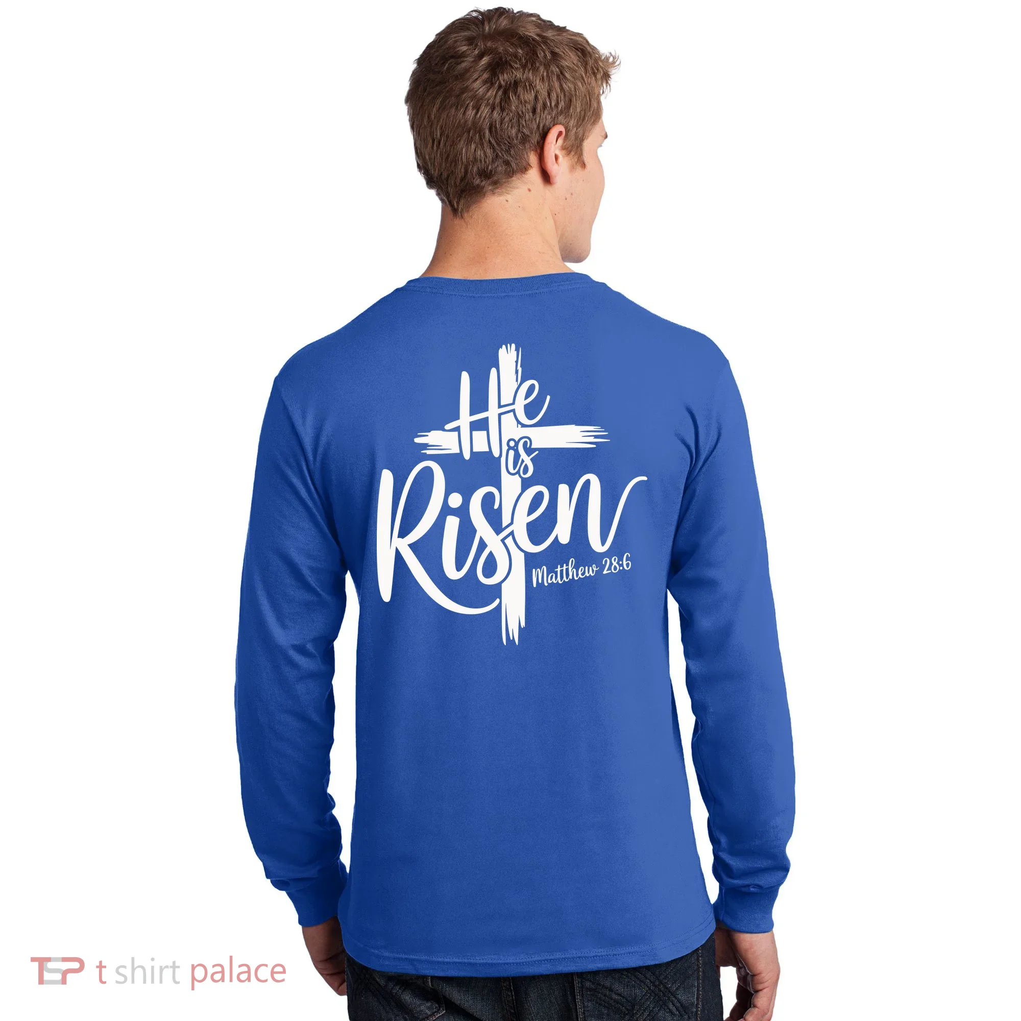 Celebrate Easter He Is Risen Matthew 28:6 Front And Back Long Sleeve Shirt