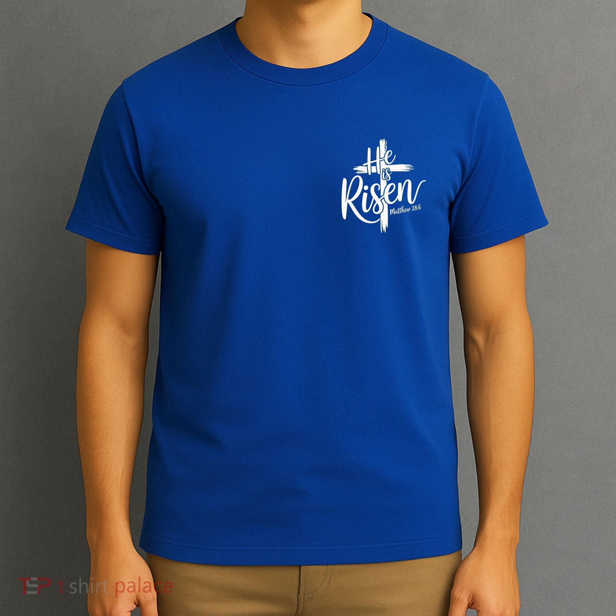 Celebrate Easter He Is Risen Matthew 28:6 Front And Back T-Shirt
