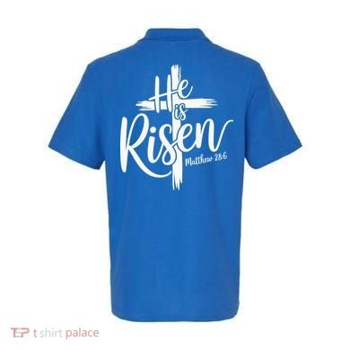 Celebrate Easter He Is Risen Matthew 28:6 Front And Back Polo back