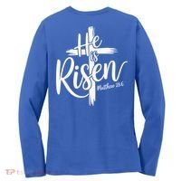 Celebrate Easter He Is Risen Matthew 28:6 Front And Back Women's Long Sleeve Shirt thumb 1