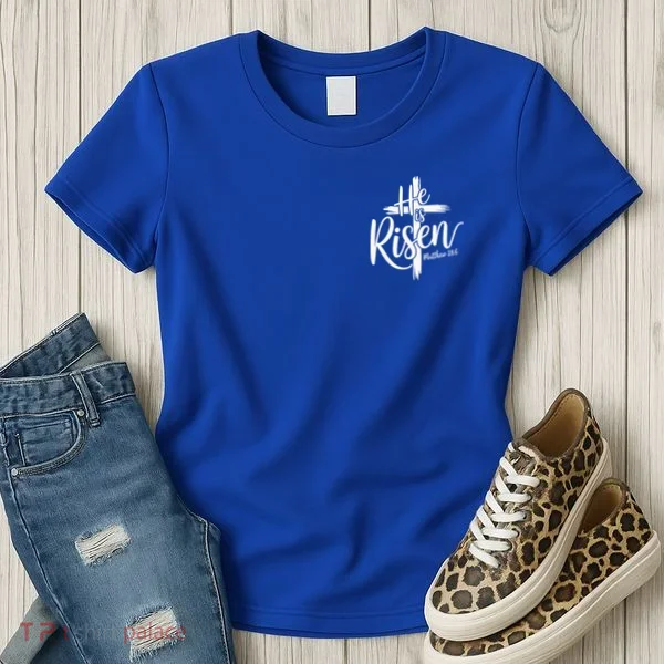 Celebrate Easter He Is Risen Matthew 28:6 Front And Back Women's T-Shirt