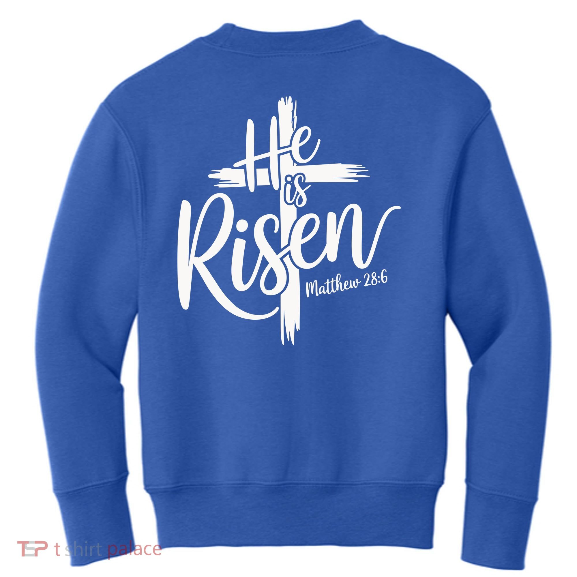Celebrate Easter He Is Risen Matthew 28:6 Front And Back Kids Sweatshirt