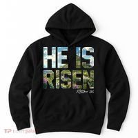 Celebrate Easter He Is Risen Matthew 18:6  Hoodie thumb 0