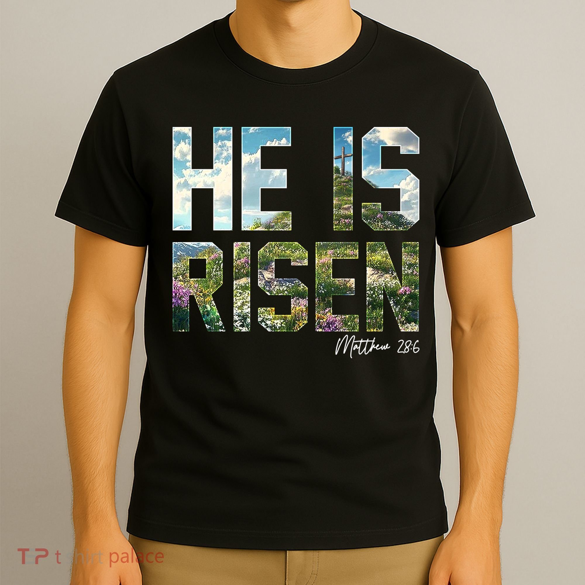 Celebrate Easter He Is Risen Matthew 18:6  T-Shirt