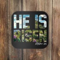 Celebrate Easter He Is Risen Matthew 18:6  Coaster thumb 0