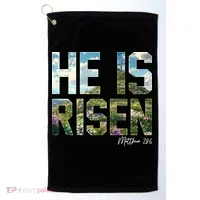 Celebrate Easter He Is Risen Matthew 18:6  Golf Towel thumb 0