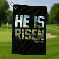 Celebrate Easter He Is Risen Matthew 18:6  Golf Towel thumb 1