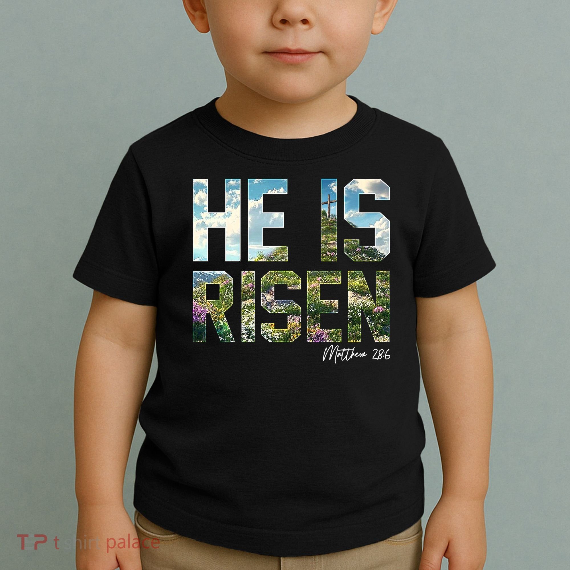 Celebrate Easter He Is Risen Matthew 18:6  Toddler T-Shirt