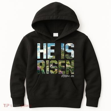 Celebrate Easter He Is Risen Matthew 18:6  Kids Hoodie