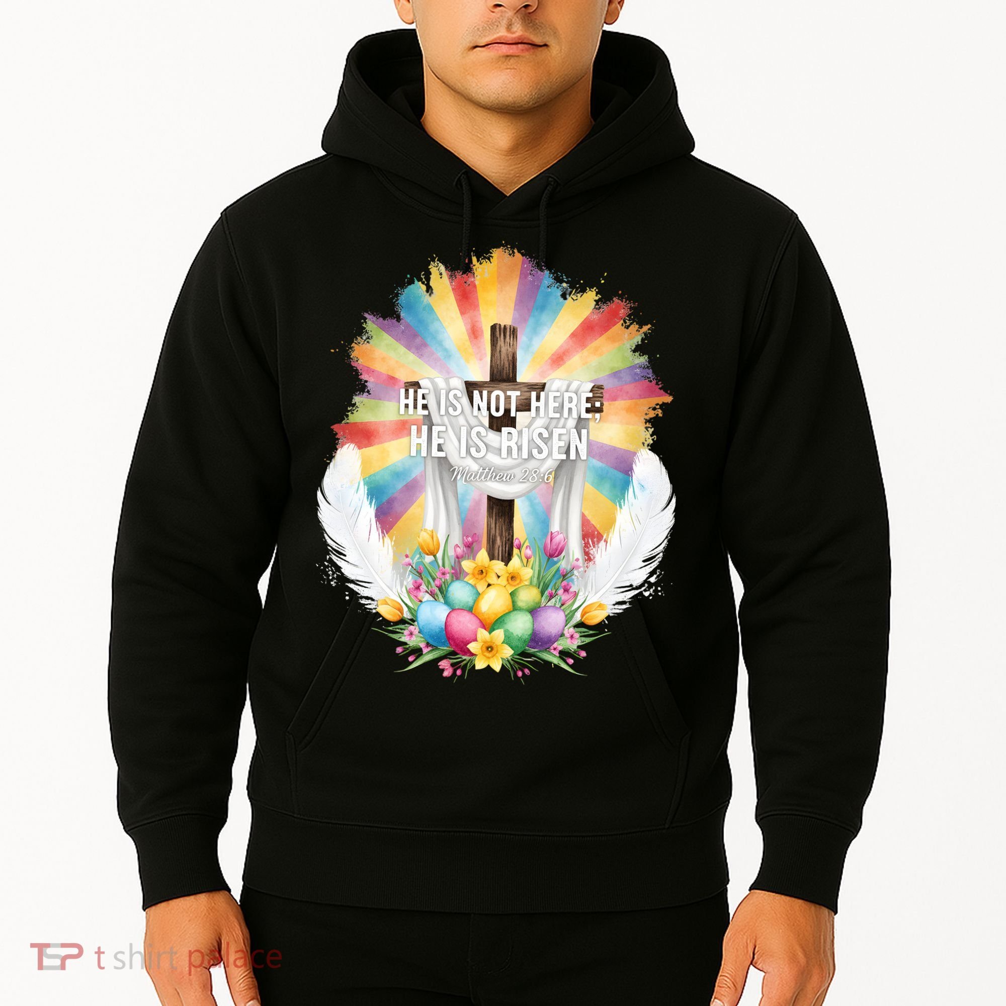 Celebrate Easter He Is Not Here He Is Risen Matthew 28:6 Hoodie