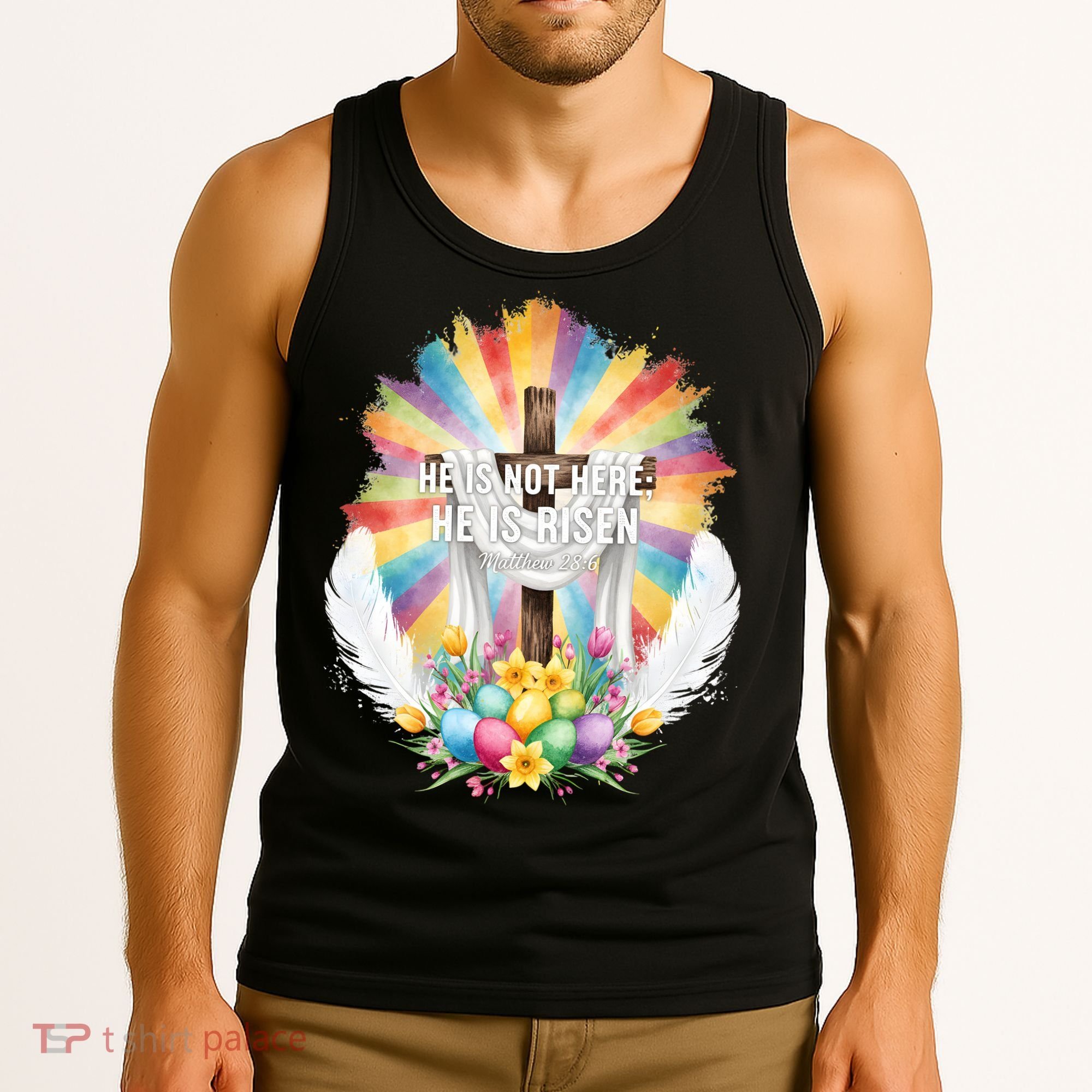 Celebrate Easter He Is Not Here He Is Risen Matthew 28:6 Tank Top