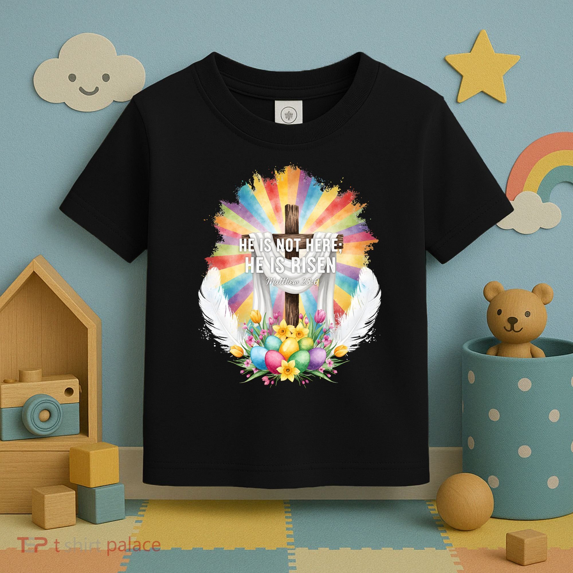 Celebrate Easter He Is Not Here He Is Risen Matthew 28:6 Toddler T-Shirt
