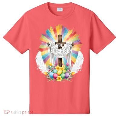 Celebrate Easter He Is Not Here He Is Risen Matthew 28:6 T-Shirt