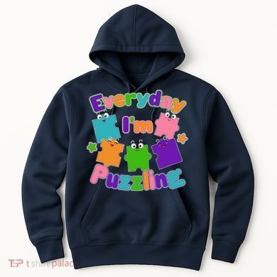 Cute Everyday I'm Puzzling Autism Awareness Hoodie