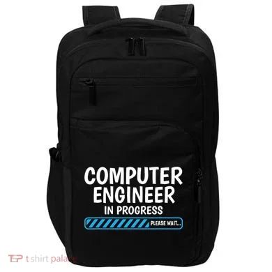 Computer Engineer In Progress Future Computer Engineer Impact Tech Backpack