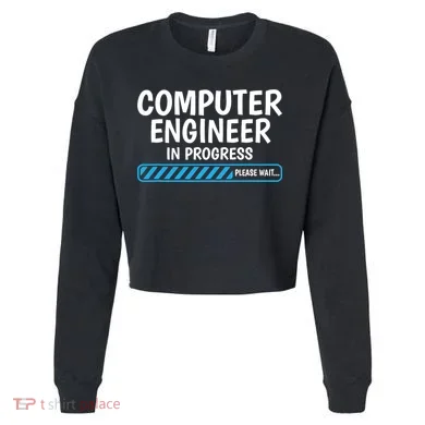 Computer Engineer In Progress Future Computer Engineer Cropped Pullover Crew