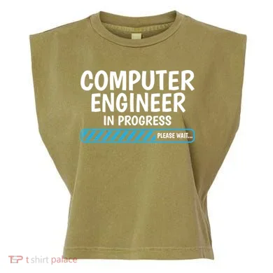 Computer Engineer In Progress Future Computer Engineer Garment-Dyed Women's Muscle Tee